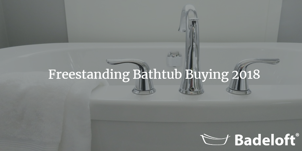 Buying A Freestanding Tub Official 2019 Buying Guide Badeloft Usa