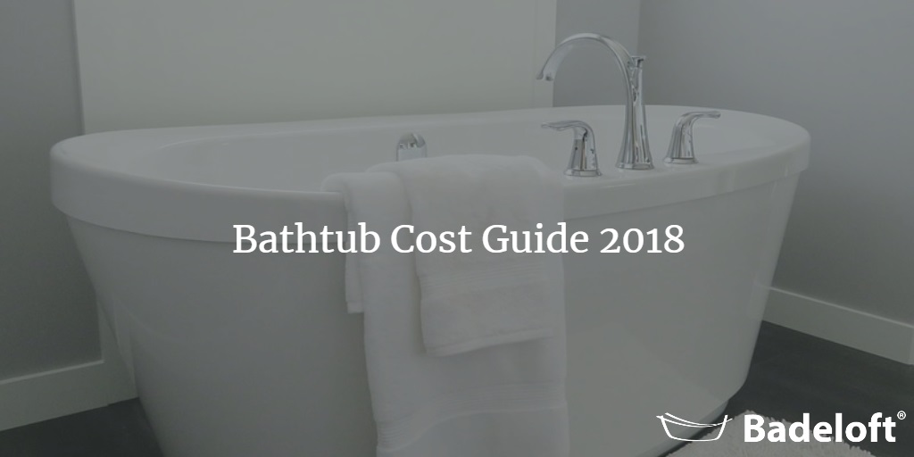 Bathtub Cost Guide How Much Does A Bathtub Cost Badeloft Usa