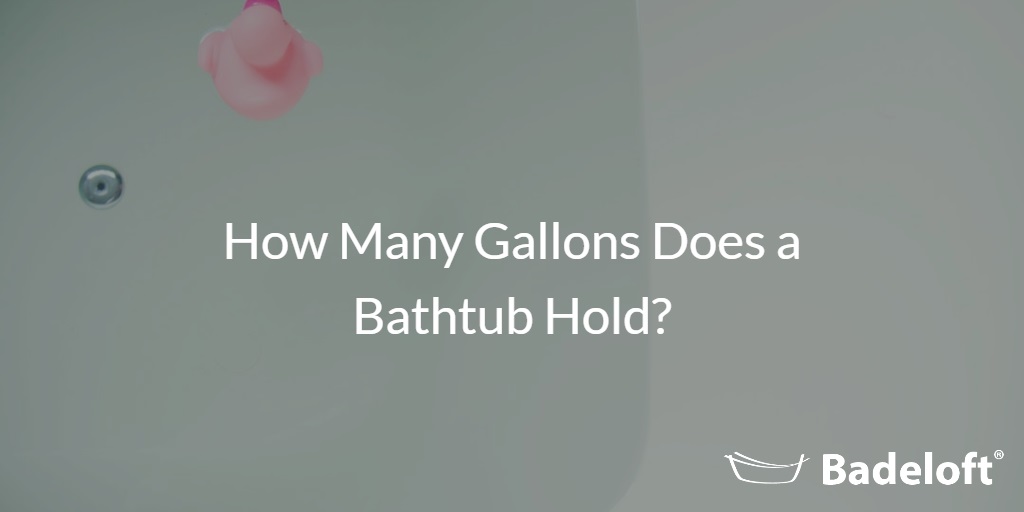 How Many Gallons Does A Bathtub Hold, Calculating Gallons In A Bathtub