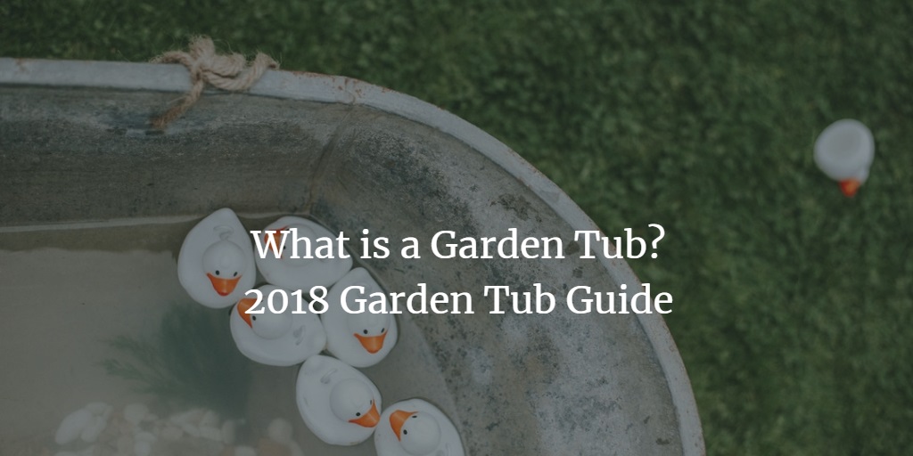 What Is A Garden Tub The 2020 Garden Tub Guide Badeloft